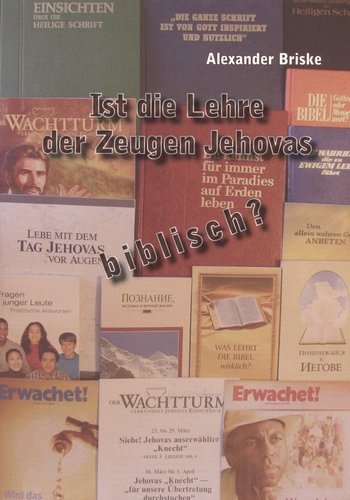 Ist die Lehre der Zeugen Jehovas biblisch? – Alexander Briske