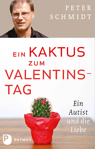 Ein Kaktus zum Valentinstag (E-Book) – Peter Schmidt